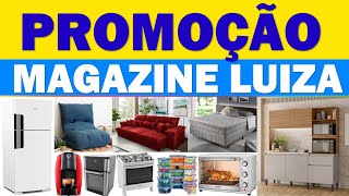 MAGAZINE LUIZA SELEÃ‡ÃƒO DE PRODUTOS EM PROMOÃ‡Ã•ES ACHADOS E DESCONTO MAGALU SELEÃ‡ÃƒO DE OFERTAS [upl. by Darius]