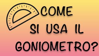 Come Utilizzare Il Goniometro [upl. by Lleira]