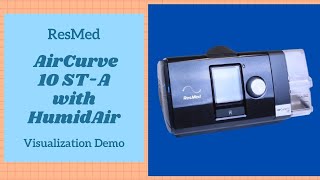 ResMed AirCurve 10 STA Visualization Demo [upl. by Witt507]