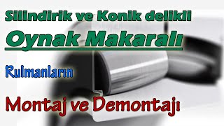 OYNAK MAKARALI RULMANLARIN MONTAJ VE DEMONTAJI Eğitim Videosu [upl. by Mindy694]