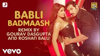 Babli Badmaash Best Remix  Shootout At WadalaPriyanka John AbrahamSunidhi Chauhan [upl. by Nirrad301]