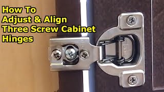 How to Adjust 3 Screw Hidden Hinges to Align Cabinet Doors [upl. by Russell]