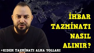 Tazminat nasıl alınırİhbar tazminatı hangi durumda alınabilirTazminat nasıl hesaplanır [upl. by Anierdna]