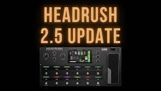 Headrush 25 Firmware Update Overview by Doctor McFarland [upl. by Robison]