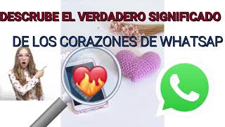 Conoce el verdadero significado de los CORAZONES DE WHATSAPP [upl. by Bowers826]