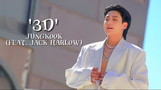 JUNGKOOK 정국  3D feat Jack Harlow  LYRICS [upl. by Chui]