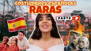 5 COSTUMBRES ESPAÑOLAS 🇪🇸 que SORPRENDEN a los EXTRANJEROS 🌍 PARTE 2 [upl. by Aremat]