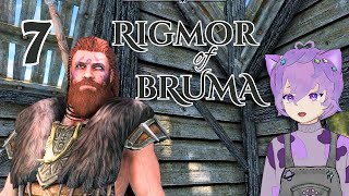 oh hes TOL • Rigmor of Bruma Reboot Playthough P7 [upl. by Mariejeanne215]