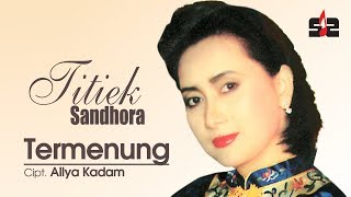 Titiek Sandhora  Termenung OFFICIAL [upl. by Presber989]