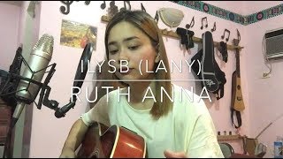 ILYSB LANY Cover  Ruth Anna [upl. by Justen]