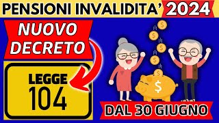 ✅AUMENTO PENSIONI DI INVALIDITA 2024👉NUOVO DECRETO LEGGE 104👉DAL 30 GIUGNO❗ [upl. by Zita]