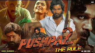 Pushpa The Rule Full Movie In Hindi Dubbed 2022  Allu Arjun  Rashmika  Fahad  Review amp Facts HD [upl. by Hare]