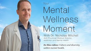 Mental Wellness Moment — Culture and diversity within mental health [upl. by Oyam546]