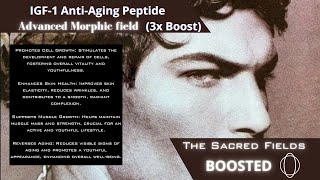 AntiAging Peptide IGF1 3x Boosted Morphic Field [upl. by Adey]