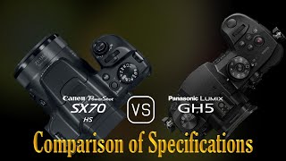 Canon PowerShot SX70 HS vs Panasonic Lumix GH5 A Comparison of Specifications [upl. by Maise6]