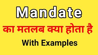 Mandate Meaning in Hindi  Mandate ka Matlab kya hota hai Hindi mai [upl. by Annoled43]