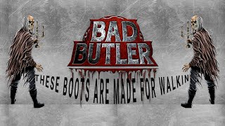 BAD BUTLER  THESE BOOTS ARE MADE FOR WALKING Nancy Sinatra  Cover [upl. by Savannah]