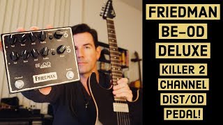 FRIEDMAN BEOD DELUXE  GREAT 2 channel ODDistortion [upl. by Chrotoem]