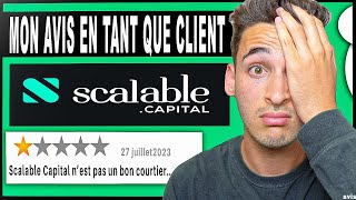 SCALABLE CAPITAL  Mon avis après 6 MOIS en tant que client [upl. by Ojytteb]