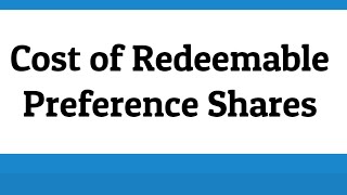 Cost of Redeemable Preference Shares [upl. by Viola711]