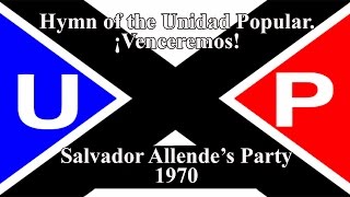 Hymn of the Unidad Popular  ¡Venceremos [upl. by Mechelle]