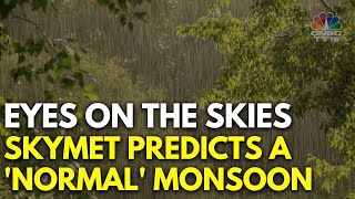 Skymet Forecasts A Normal Monsoon For India In 2024  Monsoon 2024  N18V  CNBC TV18 [upl. by Htebizile]