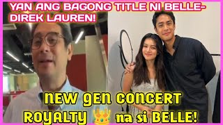 MAY bago ng TITLE si BELLE BIGATIN TALAGA ayon may DIREK LAUREN DYOGI [upl. by Willey]