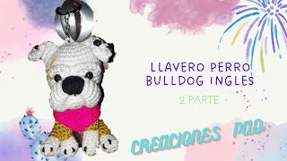 COMO HACER UN PERRO BULLDOG INGLES LLAVERO 2 [upl. by Gorga64]