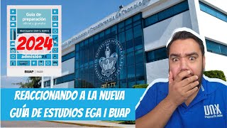 REACCIONANDO a la NUEVA GUÍA DE ESTUDIOS  BUAP 2024 EGA I [upl. by Davidson879]