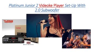 Platinum Junior 2 Videoke Set Up With Crown 20 Subwoofer [upl. by Allerym812]