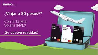 Volaris INVEX la Tarjeta que te hará volar con tarifa aérea CERO [upl. by Onibas409]