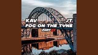 Fog on the Tyne Part II [upl. by Dauf]