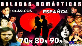 BALADAS CLÁSICAS ROMÁNTICAS EN ESPAÑOL 70 80 y 90 Clásicos en Español Éxitos de Oro [upl. by Nurat]