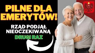 PILNE DLA EMERYTÓW Rząd podjął nieoczekiwaną decyzję o drugiej waloryzacji emerytur [upl. by Shepley]