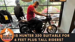 2022 Hunter 350  Comfortable for 6 feet plus taller riders  Ergonomics and First Impressions [upl. by Hudgens]