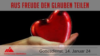 Aus Freude den Glauben teilen  WeAreChurchPredigt vom 14 Januar 2024 [upl. by Kcirdehs262]