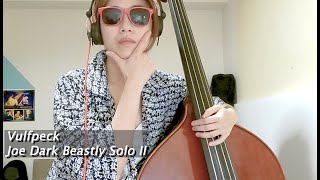 Vulfpeck Joe Dart Beastly Solo II Upright Bass cover [upl. by William694]