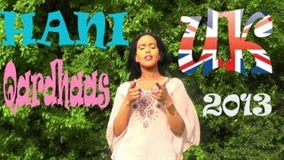 HEESTII QARDHAAS BY HANI UK OFFICIAL MUSIC VIDEO [upl. by Arihsay]