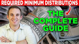 A Complete Guide To Required Minimum Distributions [upl. by Aierdna]