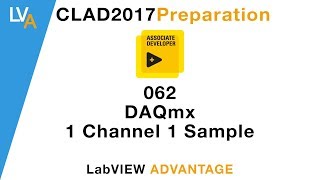 LabVIEW CLAD 062 DAQmx 1 Channel 1 Sample [upl. by Dougald]