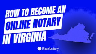 How to Become an Online Notary in Virginia [upl. by Aibat]