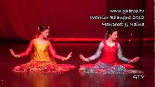 Manpreet and Naina  Warrior Bhangra 2012 [upl. by Raynor36]