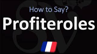 How to Pronounce Profiteroles  French amp English Pronunciation [upl. by Mathilde]