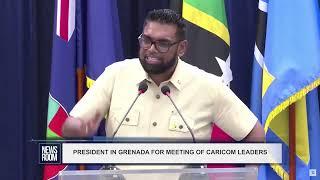 PRESIDENT IN GRENADA FOR MEETING OF CARICOM LEADERS [upl. by Yahska]