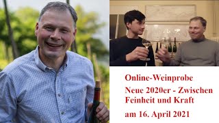 OnlineWeinprobe am 16 April 2021  Nr 2 Neue 2020er  Zwischen Feinheit und Kraft [upl. by Kcin262]