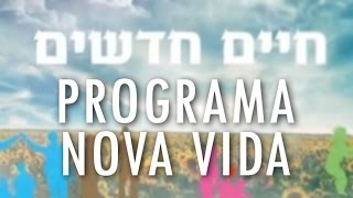 Nova Vida  Programa 7  Crise e Progresso [upl. by Lotte]