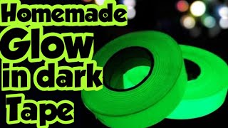 Diy Glow in dark TapeHomemade glow in dark tapeHow to make glow in dark tape at homeGlow tape [upl. by Gael]