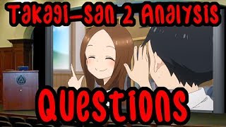 Takagisan 2 Analysis Questions [upl. by Aivilys]