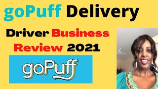 GoPuff Delivery Driver Business Review 2021 GoPuff Delivery Driver everything You Need To Know [upl. by Manheim]