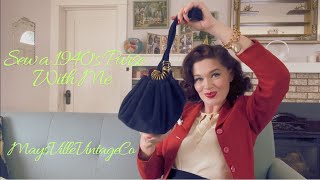 1940s Purse Sew Along With Me [upl. by Anigger44]